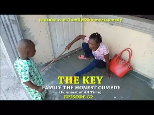Video: Family The Honest Comedy - The Key (Episode 62)